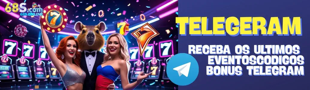 Bônus e promoções do 68S no Telegram
